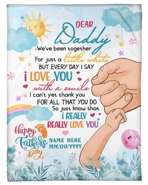 1st Fathers Day Blanket, First Daddy Day Gift, First Father's Day, To My Daddy Blanket